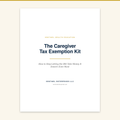 The Caregiver Tax Exemption Kit